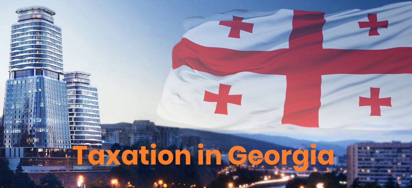 Taxes in Georgia for Global Investors